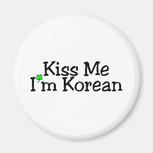 Kiss Me Im Korean Refrigerator Magnet