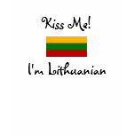 Kiss Me! I'm Lithuanian t-shirts
