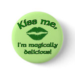 Kiss Me I'm Magically Delicious buttons
