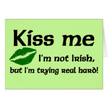 Kiss me I'm not Irish card