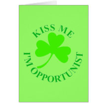 KISS ME IM OPPORTUNIST IRISHTSHIRT MUG CARD