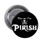 Kiss me I'm Pirish Pin