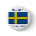 "Kiss Me - I'm Swedish!" buttons