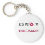 Kiss Me I'm TRINIDADIAN keychains