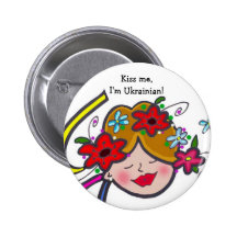 Kiss me, I'm Ukrainian! Pinback Button
