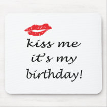 Kiss Me It's My Birthday