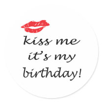 Kiss Me It's My Birthday