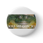 KISS ME QUICK buttons