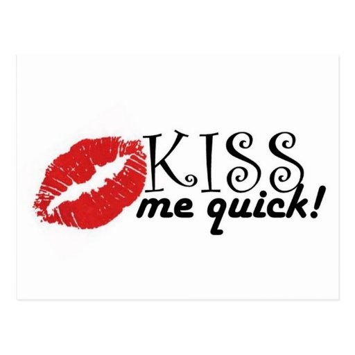 kiss me quick postcard Zazzle