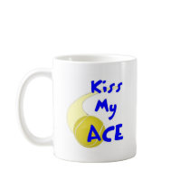 Kiss my Ace Coffee Mugs