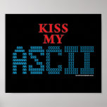 Kiss My ASCII posters