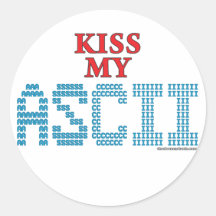 Kiss My ASCII Round Sticker
