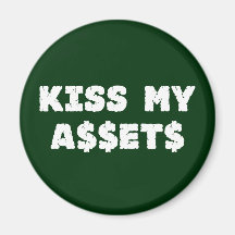 Kiss My Assets Funny Investor Magnet