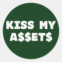 Kiss My Assets Funny Wall Street Stickers