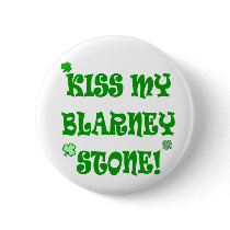 Kiss My Blarney Stone Irish Buttons
