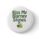 Kiss my Blarney Stones Pins