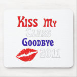 Kiss My Class Goodbye 2011 Mousemat