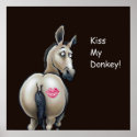kiss my donkey poster posters