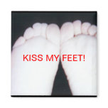 KISS MY FEET FRIDGE MAGNETS
