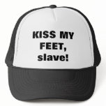 KISS MY FEET, slave! hats