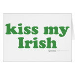 Kiss My Irish - Ireland St Patrick's Day Green Card