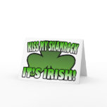 Kiss My Shamrock It's Irish Greeting Card