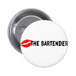 Kiss The Bartender Buttons