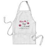 Kiss the cook! Or I might bitch slap you! Aprons