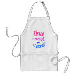 Kissed, Cursed or Vexed? Apron