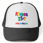 KISSES 25 Cents ... College Fund hats