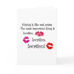 Kissing is like real estate quotation Love Quote Card