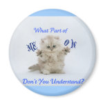 Kittens Meow Attitude magnets