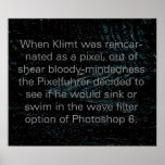 Klimt reincarnated as a pixel(Poster) posters