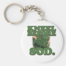 Kneel Before Sod Key Chains
