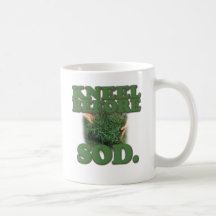 Kneel Before Sod Mugs
