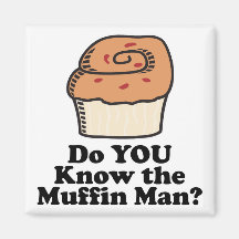 know the muffin man refrigerator magnets