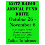 KOTZ RADIO ANNUAL FUND DRIVE, 2009 , October 26... flyers
