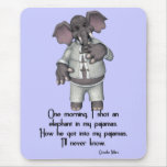 KRW Funny Elephant in Pyjamas Groucho Marx Quote mousepads