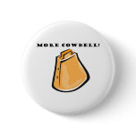 KRW Funny More Cowbell! buttons