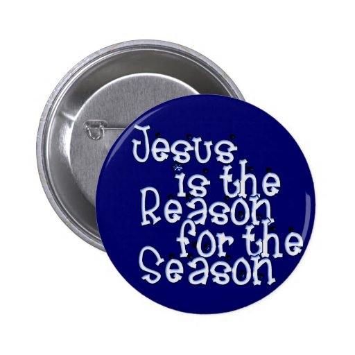 KRW Jesus is the Reason for the Season Buttons