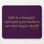 KRW Life is a Banquet Mame Quote mousepads
