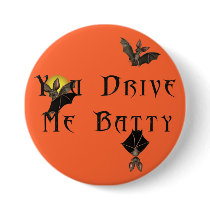 KRW You Drive Me Batty Halloween Pinback Button