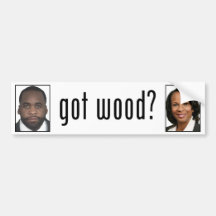 Kwame Kilpatrick: Got Wood? Bumper Sticker