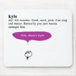 kyle mouse pads