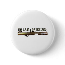 L.A.W. Of The Land Button