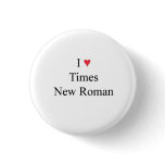 l heart Times New Roman buttons