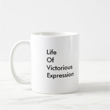L.O.V.E., Life Of Victorious Expression Coffee Mug
