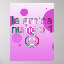 La Amica Numero 1 in Italian Flag Colours for Girl Poster