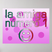 La Amiga Número 1 in Mexican Flag Colours 4 Girls Poster