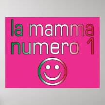 La Mamma Numero 1 ( Number 1 Mum in Italian ) Print